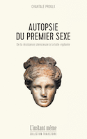 Autopsie du premier sexe